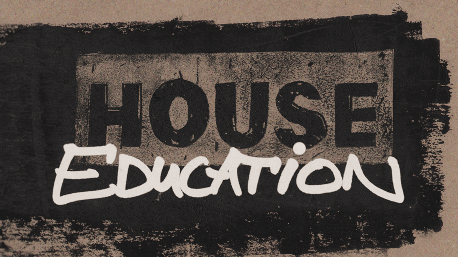 HOUSE EDUCATION #07