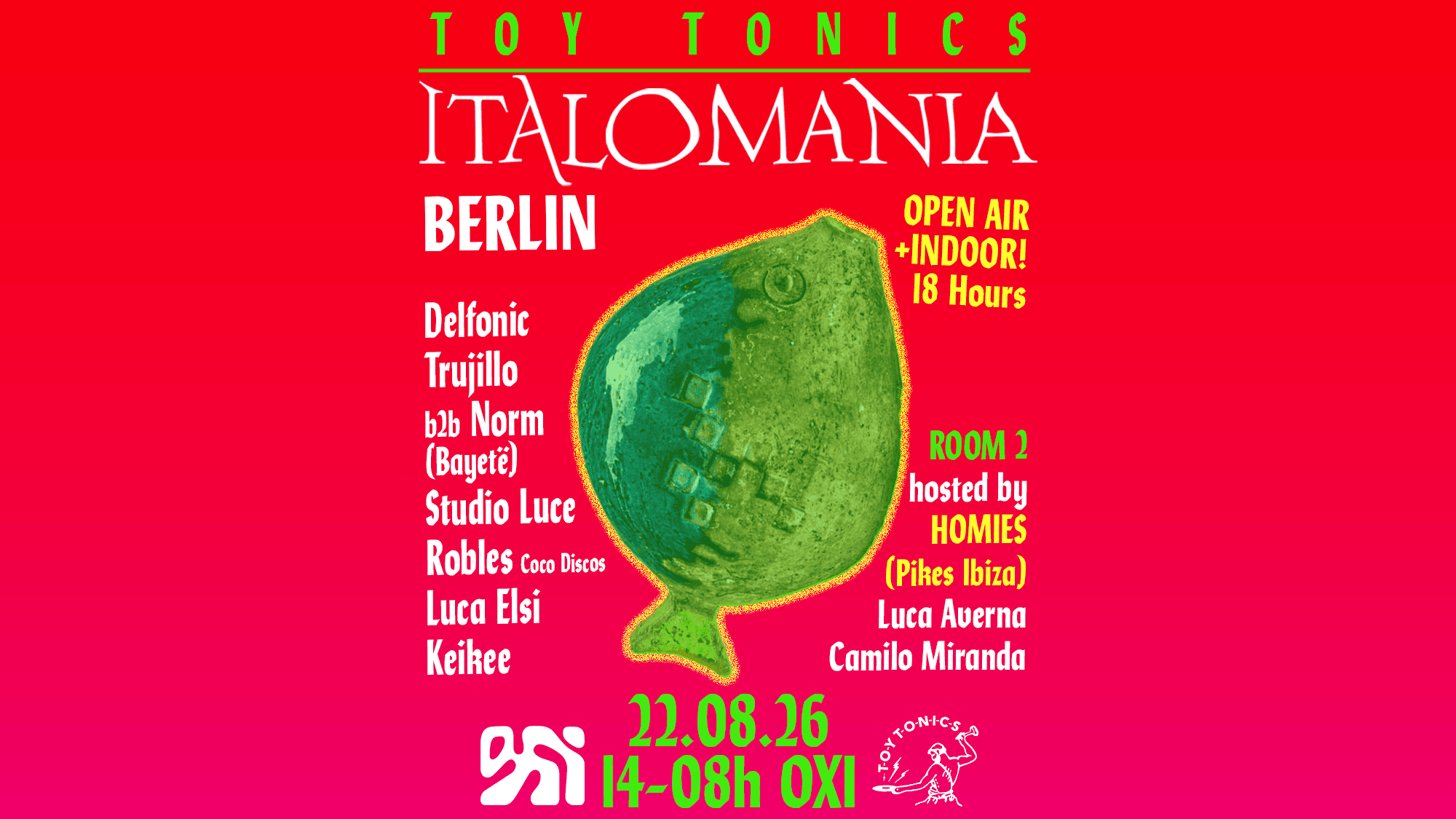 Toy Tonics presents ITALOMANIA (OPEN AIR & INDOOR 18 hours)