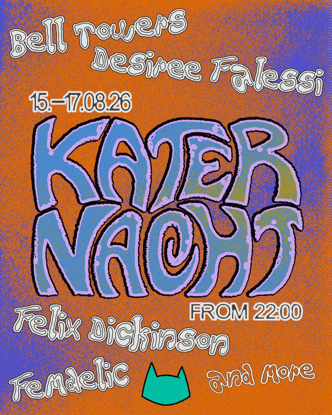 Katernacht with Felix Dickinson, Femdelic, Desirée Falessi, Bell Towers + more