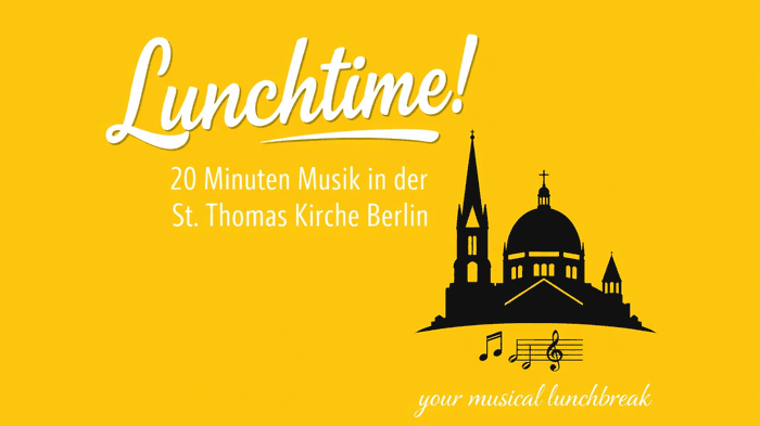 Lunchtime! musikalische Mittagspause in Kreuzberg