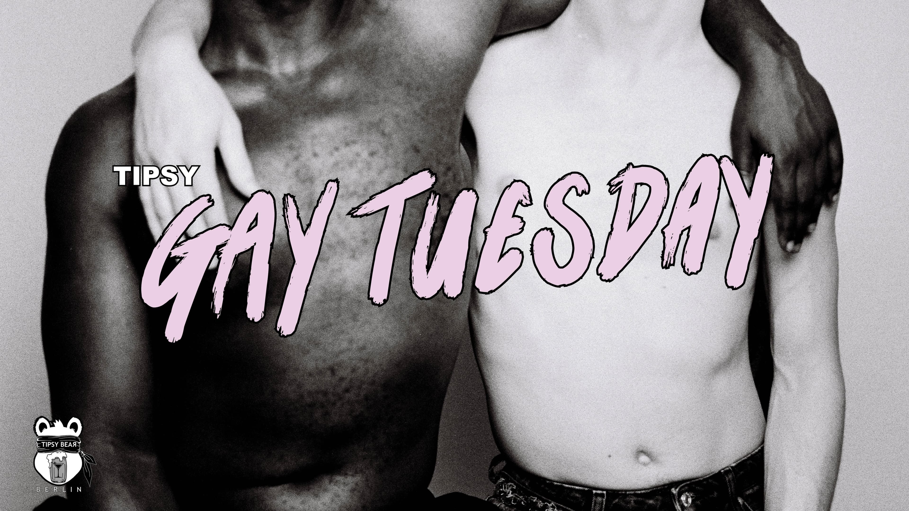 Tipsy Gay Tuesdays