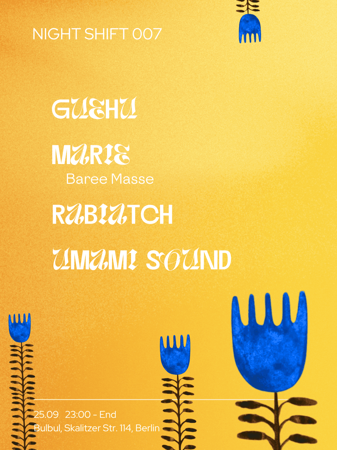 NIGHT SHIFT: Barre Massé (Marie), Umami Sound, GueHu, rabiatch