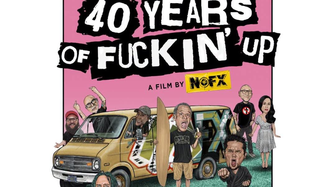 NOFX - 40 YEARS OF FUCKING UP