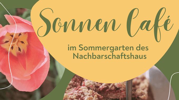 Sonnen Café im Sommergarten des Nachbarschaftshauses