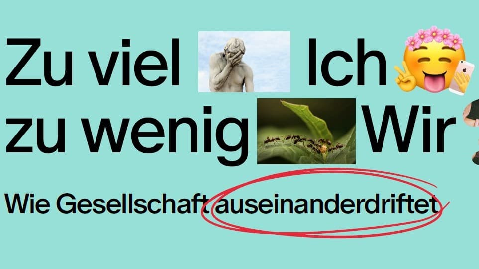 Zu viel Ich, zu wenig Wir? Wie Gesellschaft auseinanderdriftet