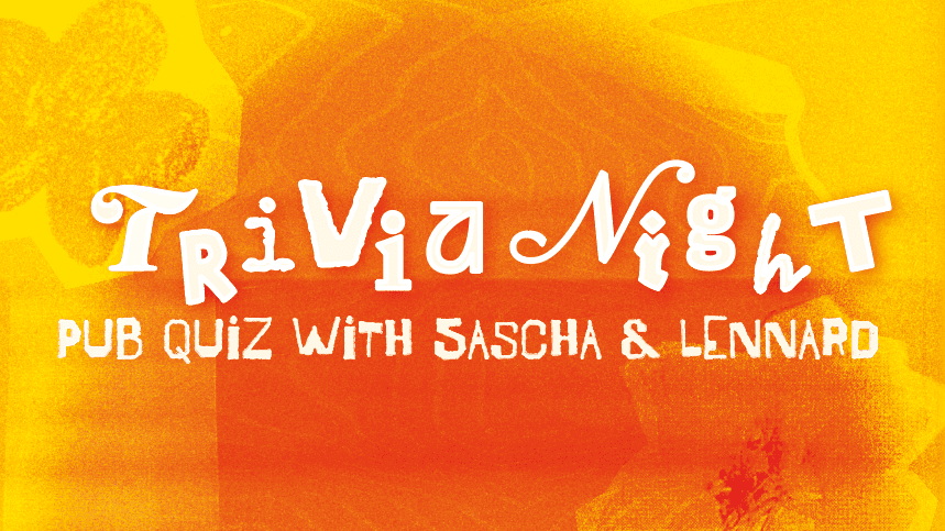 Trivia Night with Lennard & Sascha