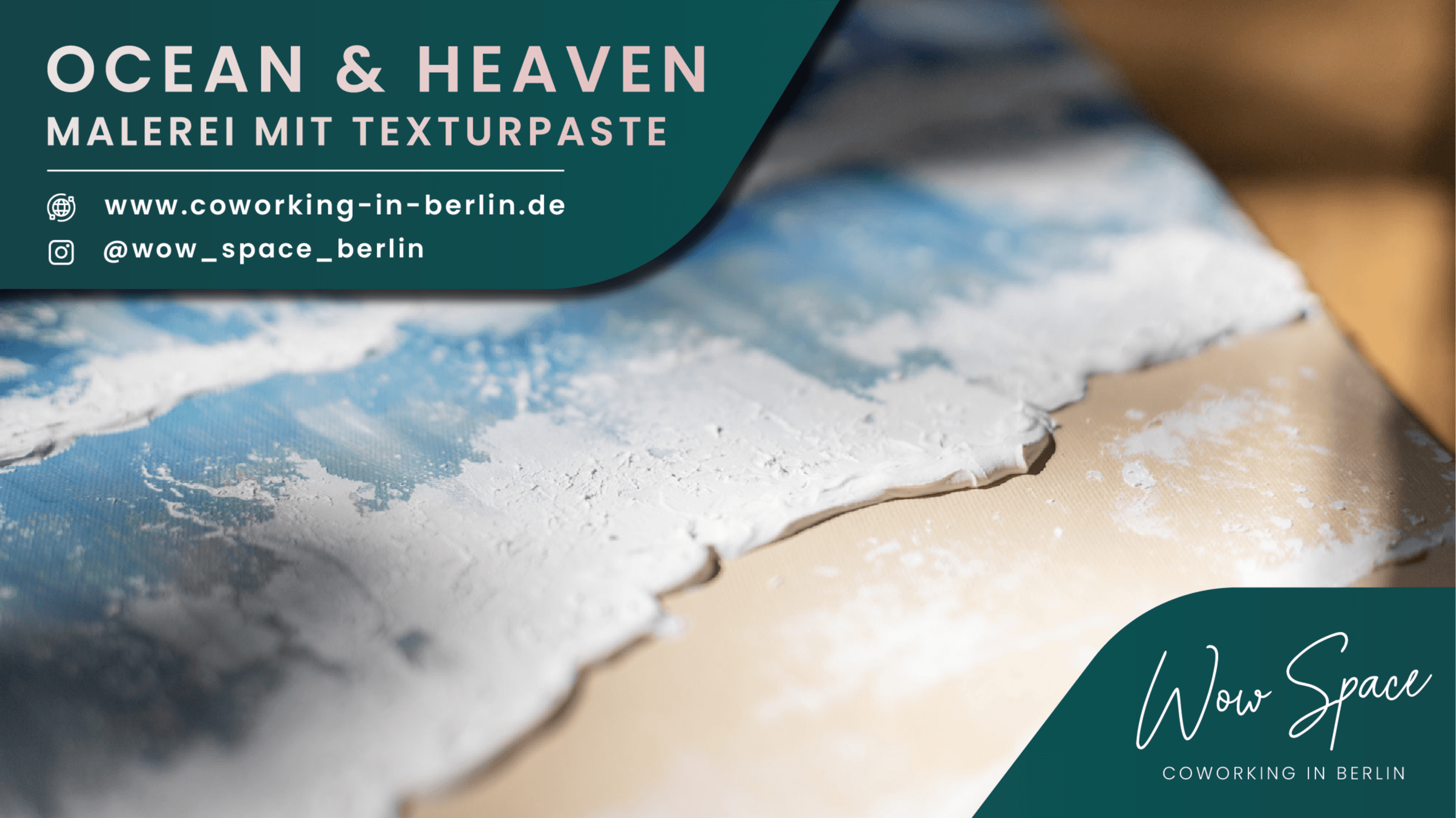 Ocean & Heaven - Malerei mit Texturpaste in Berlin