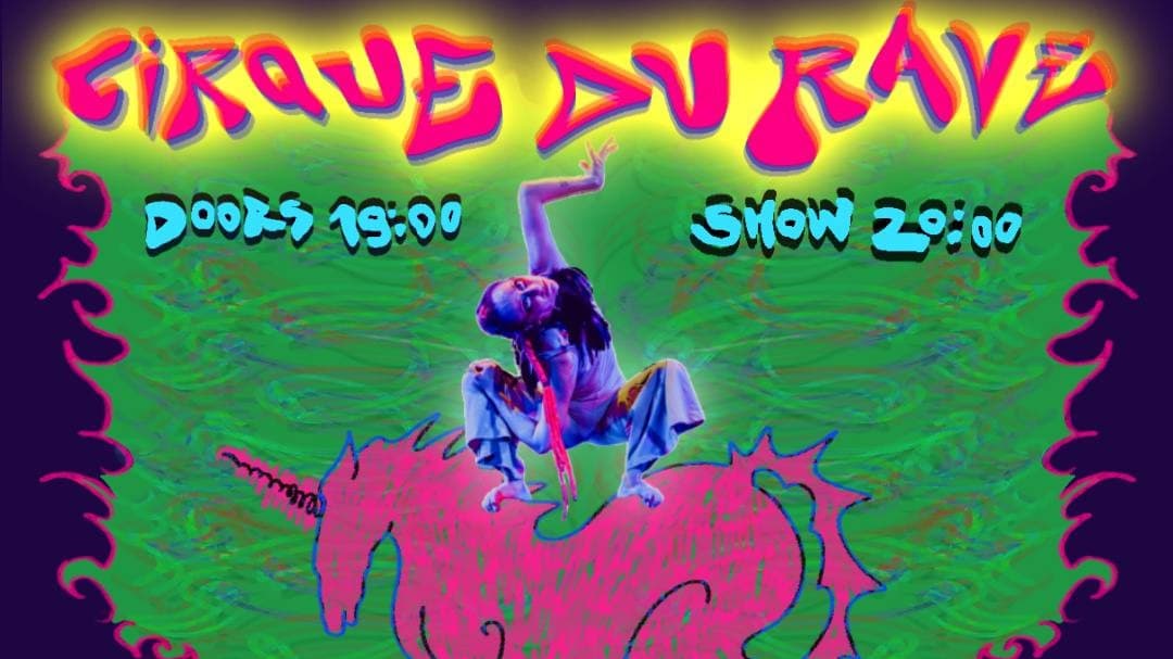 ZIRKUS MOND presents CIRQUE DU RAVE